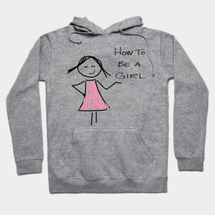 How to be a Girl Logo Hoodie